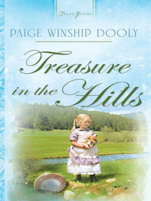 Title details for Treasure In The Hills by Paige Winship Dooly - Available